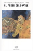 Gli angeli del cortile by Adriano Sofri, Isabella Staino, Sergio Staino
