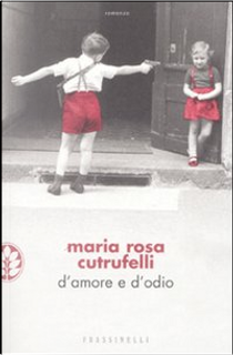 D'amore e d'odio by Maria Rosa Cutrufelli