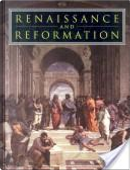 Renaissance and Reformation by James Patrick