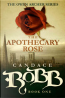 The Apothecary Rose by Candace Robb