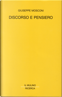 Discorso e pensiero by Giuseppe Mosconi