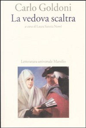 La vedova scaltra by Carlo Goldoni