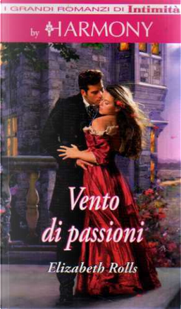 Vento di passioni by Elizabeth Rolls, Quadratum / Intimità, Paperback ...