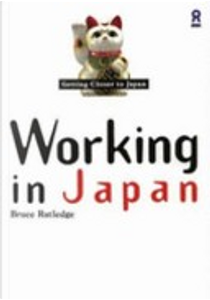 Working in Japan by Bruce Rutledge