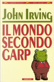 Il mondo secondo Garp by John Irving