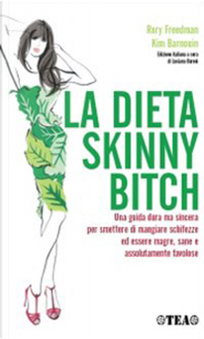 La dieta Skinny Bitch by Kim Barnouin, Rory Freedman