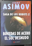 Bóvedas de acero - El sol desnudo by Isaac Asimov