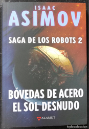 Bóvedas de acero - El sol desnudo by Isaac Asimov