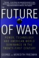 The Future of War by George Friedman, Meredith Friedman