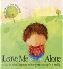 Leave Me Alone by Kes Gray
