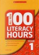All New 100 Literacy Hours Year 1 by David Waugh, Kathleen TAYLOR, Wendy Jolliffe