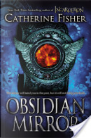 Obsidian Mirror by Catherine Fisher