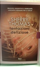Tentazioni deliziose by Sherry Thomas
