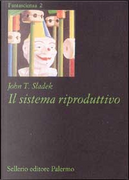 Il sistema riproduttivo by John T. Sladek