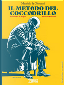 Il metodo del coccodrillo by Alessandro Di Virgilio, Maurizio de Giovanni