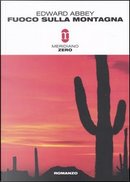Fuoco sulla montagna by Edward Abbey