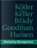 Marketing Management by Kevin Lane Keller, Malcolm Goodman, Philip Kotler, Torben Hansen