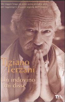 Un indovino mi disse by Tiziano Terzani