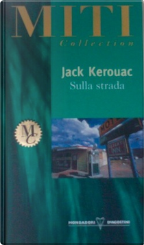 Sulla strada by Jack Kerouac