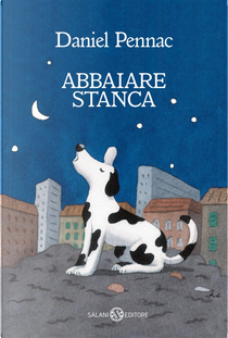 Abbaiare stanca by Daniel Pennac