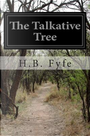 The Talkative Tree by H. B. Fyfe
