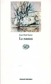 La nausea by Jean-Paul Sartre