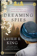 Dreaming Spies by Laurie R. King