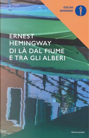 Di là dal fiume e tra gli alberi by Ernest Hemingway