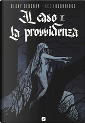 Il caso o la provvidenza by Becky Cloonan