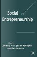 Social Entrepreneurship by Jeffrey ROBINSON, Johanna Mair, Kai Hockerts