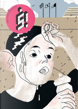 š! Baltic Comics Magazine #14 by Amanda Baeza, Anna Vaivare, Conor Stechschulte, Dace Sietiņa, David Schilter, Dāvis Ozols, Emelie Östergren, Ernests Kļaviņš, Jeroen Funke, Josh White, König Lü.Q., Lai Tat Tat Wing, Luka Va, Marc M. Gustà, Marlene Krause, Michel Esselbrügge, Michiel Budel, Mikus Duncis, Mārtiņš Zutis, Nicolas Zouliamis, Ratigher, Rūta Daubure, Søren Mosdal
