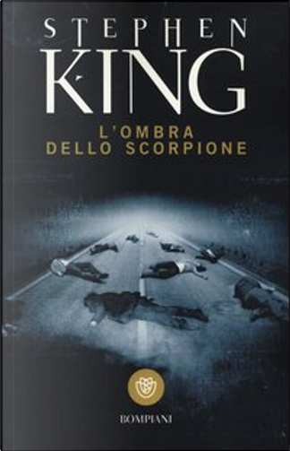 All editions of L'Ombra dello Scorpione (The Stand) by Stephen King - Anobii