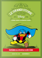 Le grandi storie Disney - L'opera omnia di Romano Scarpa vol. 23 by Abramo Barosso, Al Bertino, Carlo Chendi, Disney Studio, Giampaolo Barosso, Giorgio Cavazzano, Guido Martina, Rodolfo Cimino, Romano Scarpa