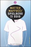 Spielberg ti odio by Matteo Maffucci