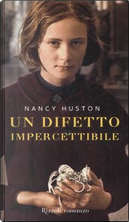 Un difetto impercettibile by Nancy Huston