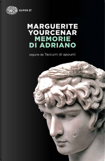 Memorie di Adriano by Marguerite Yourcenar