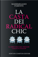 La casta dei radical chic by Massimiliano Parente