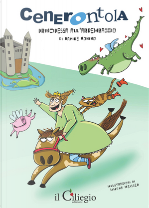 Cenerontola, principessa all'arrembaggio by Davide Nonino