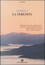 La serenità by Lucio Anneo Seneca