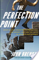 The Perfection Point by John Brenkus