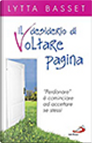 Il desiderio di voltare pagina by Lytta Basset