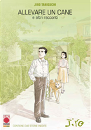 Allevare un cane e altri racconti by Jiro Taniguchi