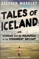 Tales of Iceland by Stephen Markley