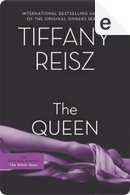 The Queen by Tiffany Reisz