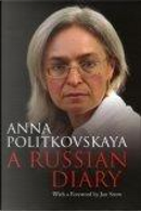 A Russian Diary by Anna Politkovskaya