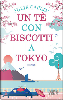 Un tè con biscotti a Tokyo by Julie Caplin