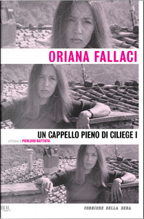 Un cappello pieno di ciliege (Vol. I) by Oriana Fallaci