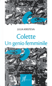 Colette by Julia Kristeva