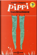 Pippi Calzelunghe by Astrid Lindgren
