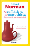 La caffettiera del masochista by Donald A. Norman